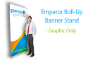 Emperor Roll-Up Banner Stand Graphics