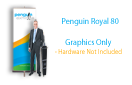 Royal 80 Roll-Up Banner Stand 31.5" X 79" - Graphics